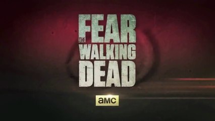Fear The Walking Dead - Welcome to Los Angeles - Teaser pour la saison 1