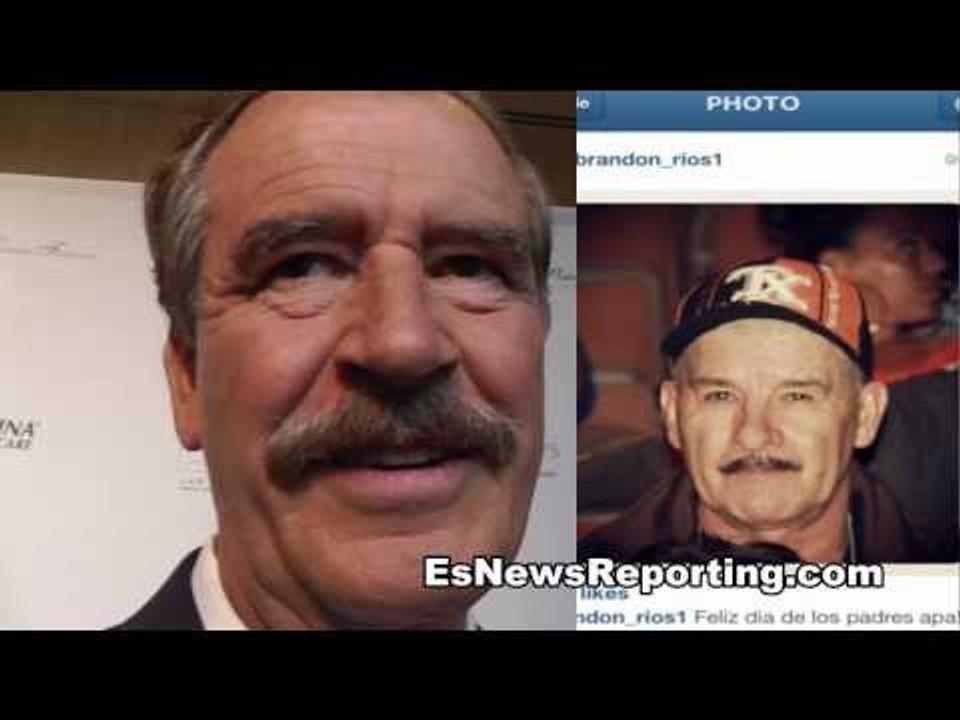 Mexican President Vicente Fox Down To Go To Brandon Rios vs Manny Pacquiao Fight
