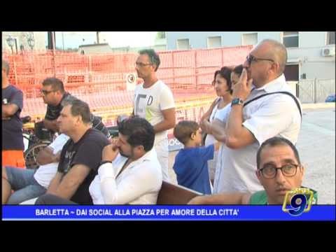 Barletta | Dai social alla piazza per amore della città