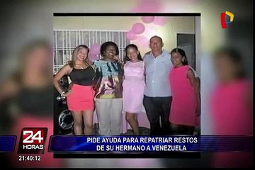 Familiares de venezolano fallecido en Perú aún no reciben ayuda