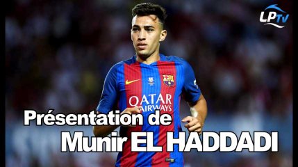 Présentation de Munir El Haddadi
