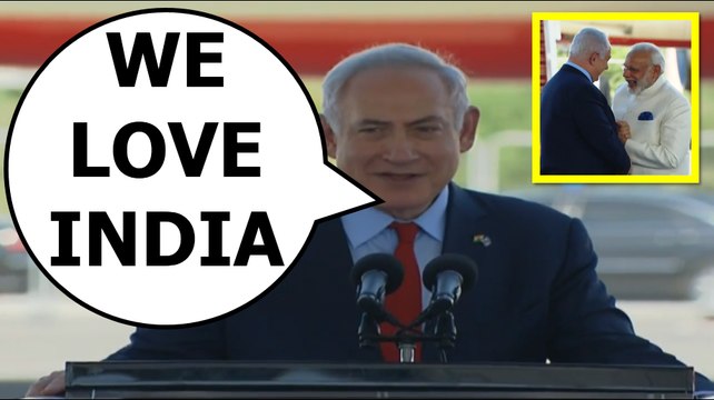 Israel PM Benjamin Netanyahu WE LOVE INDIA While Welcoming Indian PM Narendra Modi
