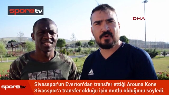Kone: Sivasspor'a geldiğim için mutluyum