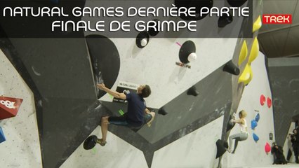 [Natural Games 2017] Revivez le live! - Dernière partie: finale de grimpe - Trek TV