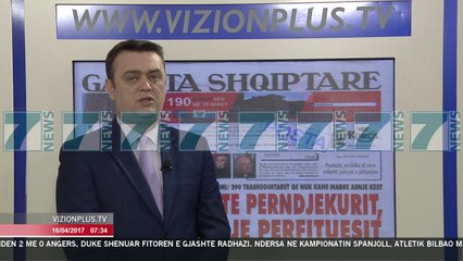 Shtypi i dites me titujt e gazetave e diele 16 prill 2017 - News, Lajme - Kanali 7