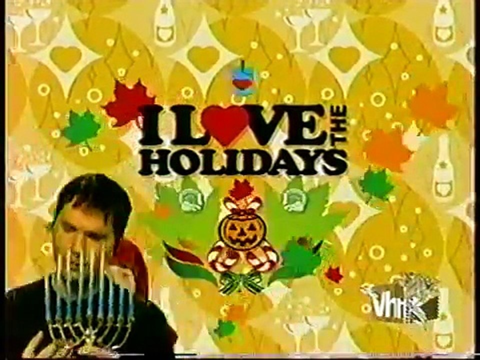 VH1 I LOVE THE HOLIDAYS 2005 (PT1)