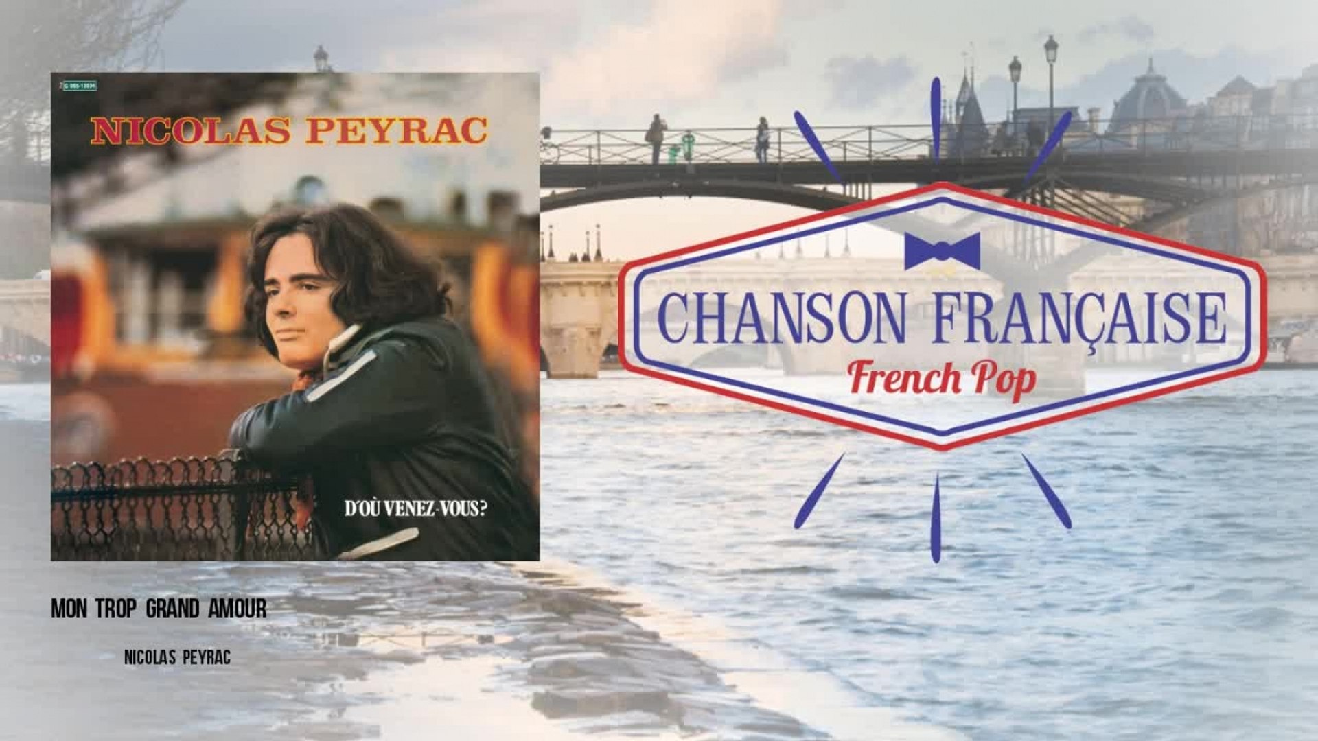 Nicolas Peyrac Mon Trop Grand Amour Video Dailymotion