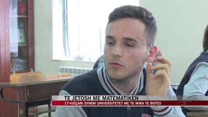 Download Video: Të jetosh me matematikën, 17-vjeçari që synon “MIT” e “Oksford” - News, Lajme - Vizion Plus