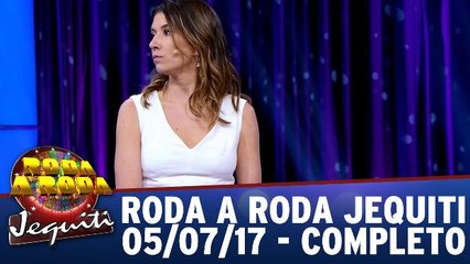 Roda a Roda - 05.07.17 - Completo