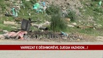 VARREZAT E DËSHMORËVE, DJEGIA VAZHDON…!