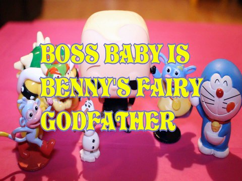BOSS BABY IS BENNY'S FAIRY GODFATHER BOOTS OLAF DORAEMON BOWSER DREAMWORKS TOY KIDS VIDEOS DORA THE EXPLORER FROZEN NIC