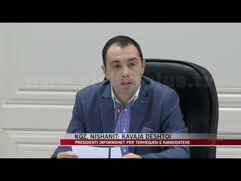 Kreu i KQZ-së: Do informoj Presidentin për rastin e Kavajës - News, Lajme - Vizion Plus