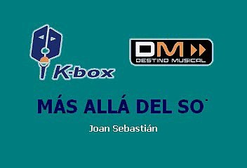 MAS ALLA DEL SOL - JOAN SEBASTIAN (KARAOKE)