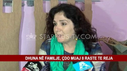 Télécharger la video: DHUNA NË FAMILJE, ÇDO MUAJ 8 RASTE TE REJA