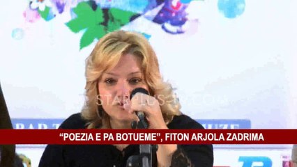 “POEZIA E PA BOTUEME”, FITON ARJOLA ZADRIMA