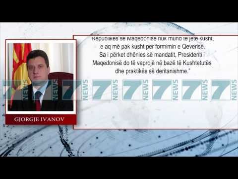 IVANOV NUK NDRYSHON QENDRIM PER MANDATIN E QEVERISE - News, Lajme - Kanali 13