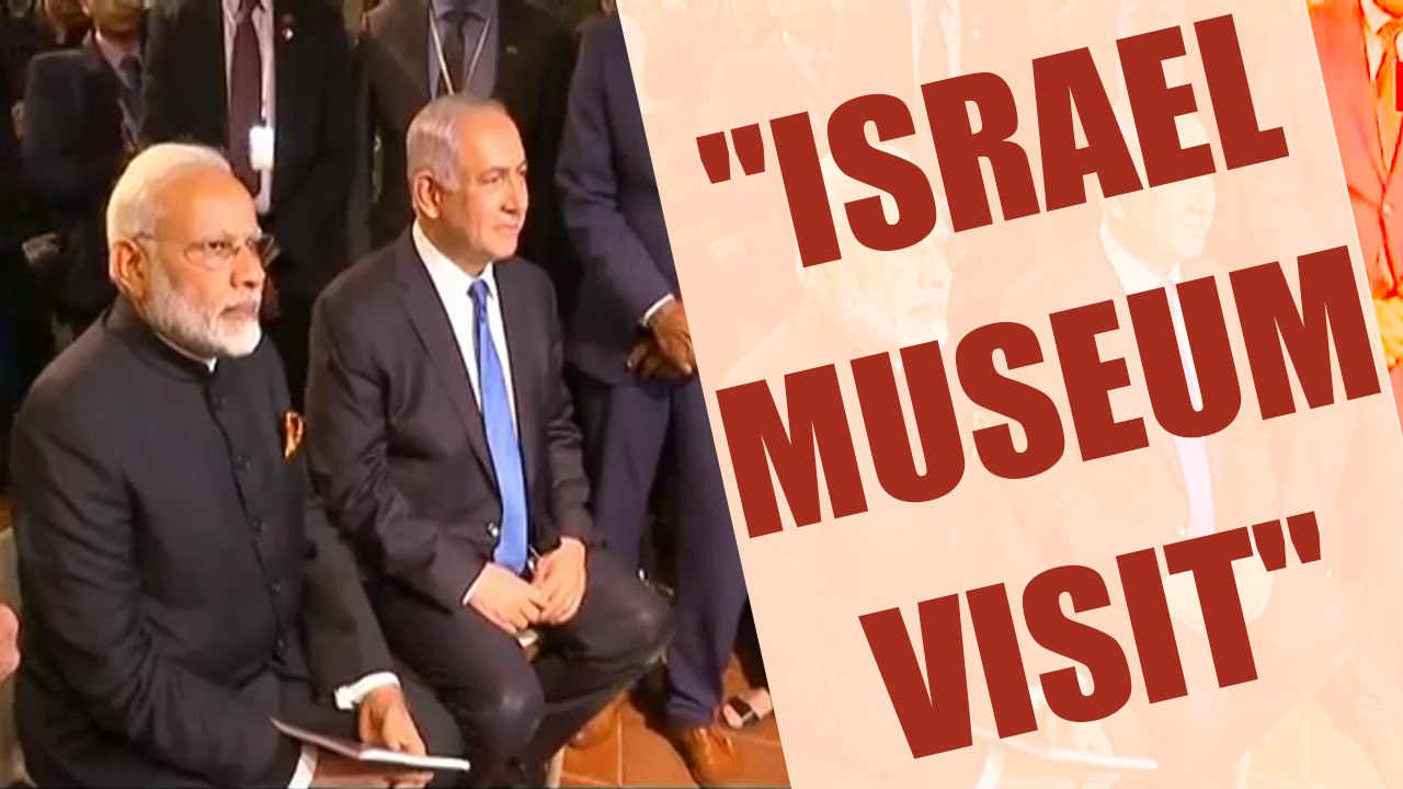 Modi in Israel : Indian PM and his Israeli coun...