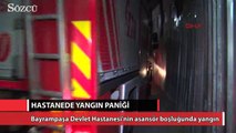 Bayrampaşa Devlet hastanesi'nde yangın paniği