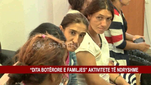 “DITA BOTËRORE E FAMILJES” AKTIVITETE TË NDRYSHME