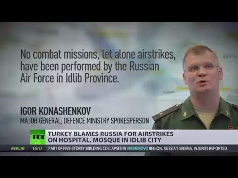 Turkey blames Russia for airstrikes in Syrian province of Idlib, MoD denies allegations