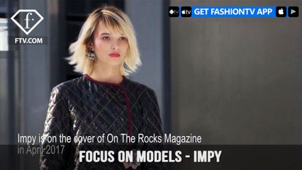 Models Spring/Summer 2017 Impy | FashionTV