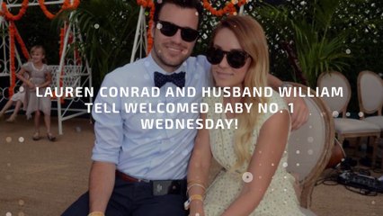 Lauren Conrad and William Tell welcome baby boy!