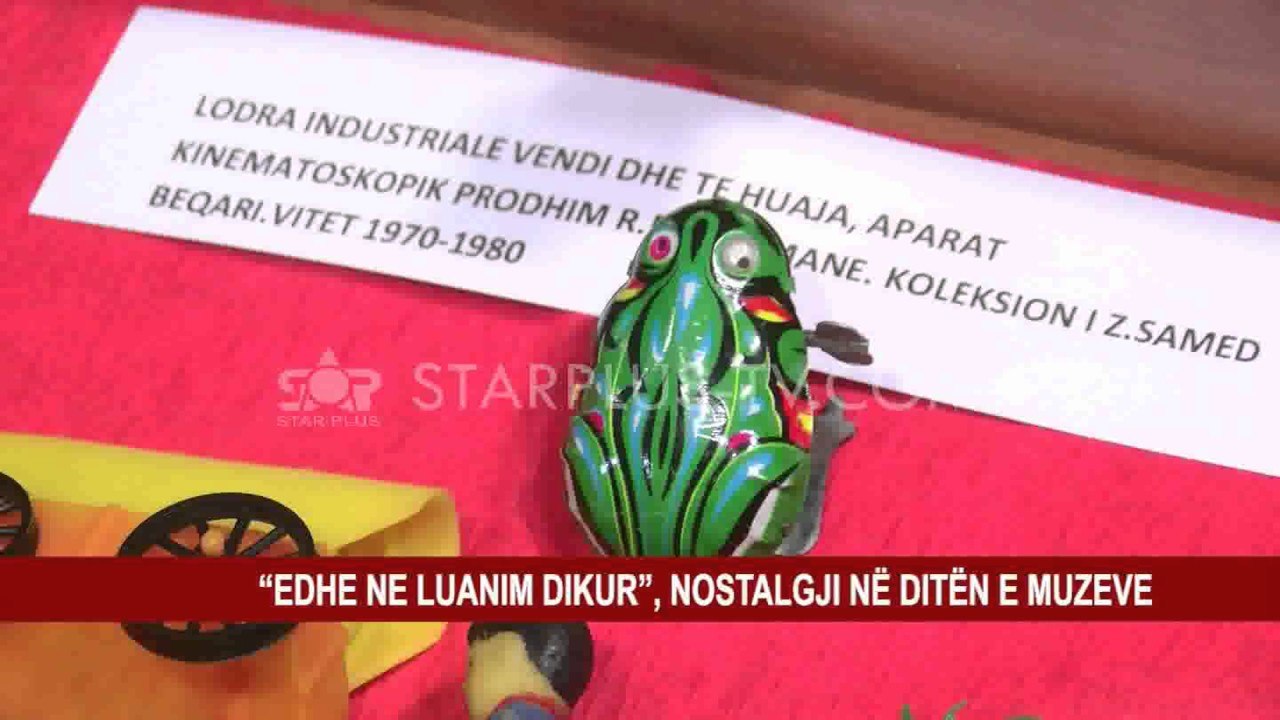 “EDHE NE LUANIM DIKUR”, NOSTALGJI NË DITËN E MUZEVE