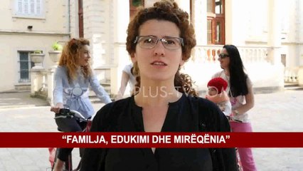 “FAMILJA, EDUKIMI DHE MIRËQËNIA”