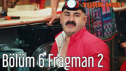 Türk Malı 6. Bölüm 2. Fragman