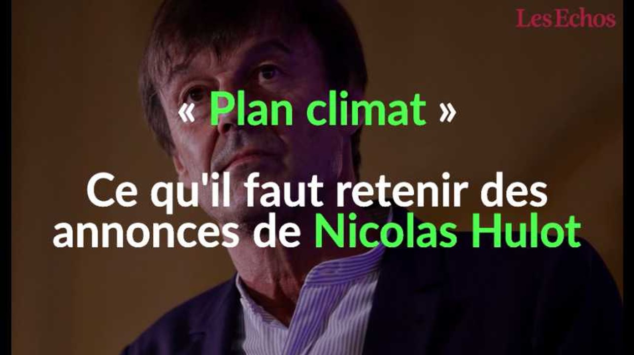 « Plan climat » : ce qu'il faut retenir des annonces de Nicolas Hulot