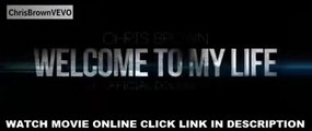 Watch Free Chris Brown: Welcome to My Life (2017) Chris Brown Jennifer Lopez D.J. Khaled Movies Online