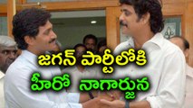 Nagarjuna Akkineni to Join YSRCP? Breaking News! | Oneindia Telugu