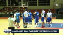 SPORTS NEWS | Coach Chot: Gilas fans must temper expectations