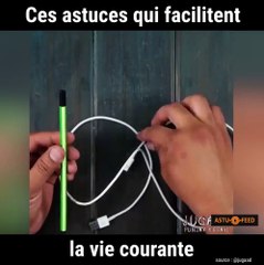 Des petites astuces bien pratiques au quotidien