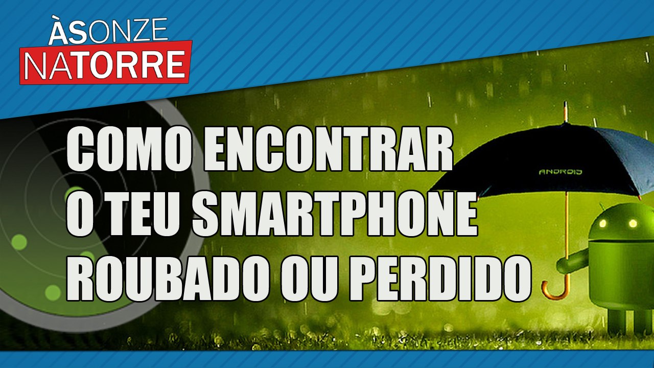 Como encrontrar o teu smartphone perdido ou roubado fácil | how to find lost or stolen phone easy