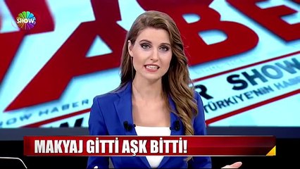 Makyaj gitti aşk bitti!