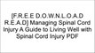 [uvbC5.[F.R.E.E] [R.E.A.D] [D.O.W.N.L.O.A.D]] Managing Spinal Cord Injury A Guide to Living Well with Spinal Cord Injury by NRH Press [K.I.N.D.L.E]