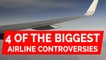 Four of the biggest airline controversies