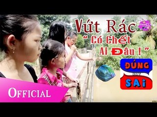 Một Thời Tuổi Thơ - Tập 3 - Vứt Rác Có Chết Ai Đâu! - DamTV Nhí [Official]