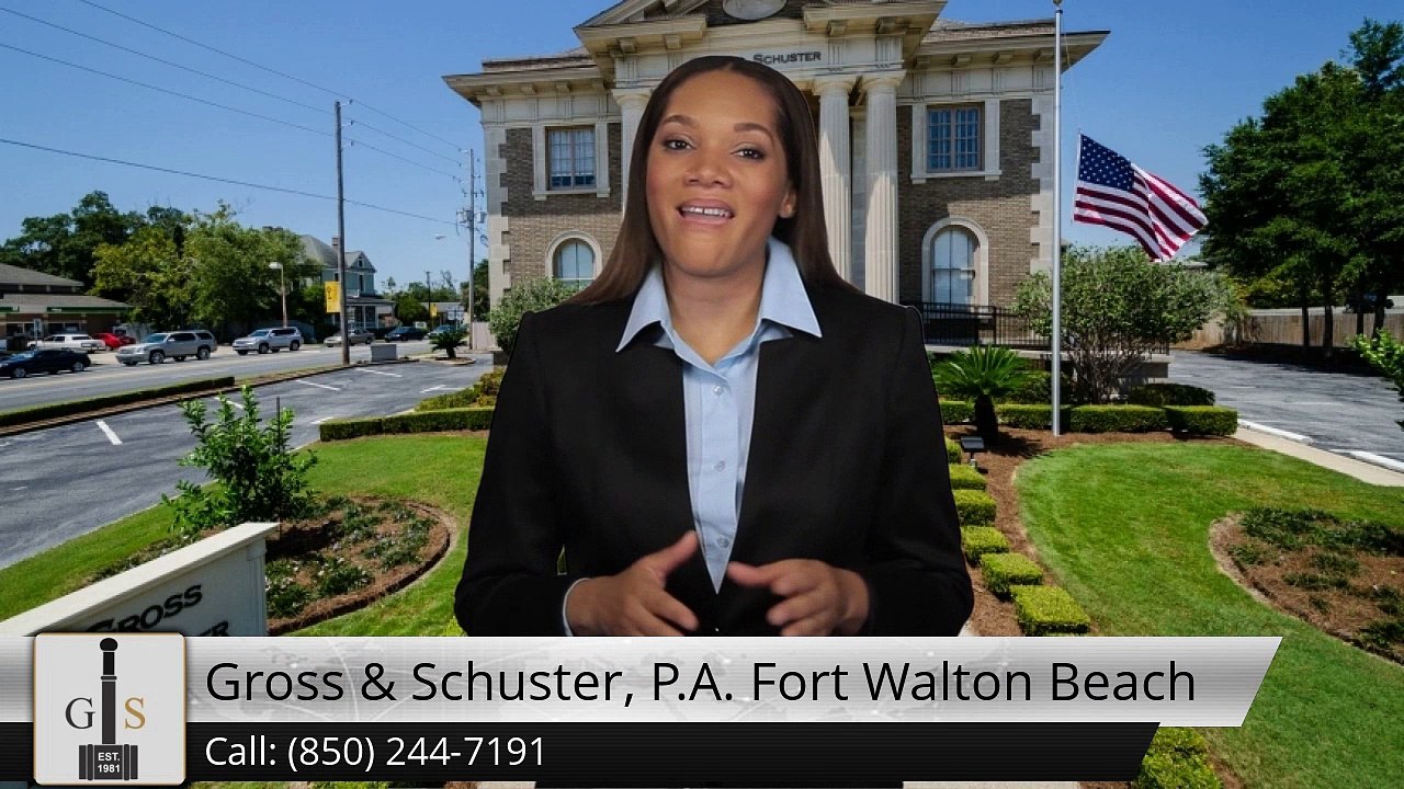 Gross & Schuster, P.A. Fort Walton Beach Mary EstherGreat5 Star Review by Oren Powell