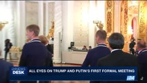 i24NEWS DESK | All eyes on Trump and Putin's first formal meeting | Friday, June 7th 2017