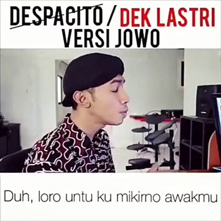 Despacito versi Mas Bagiyo feat Dek Lastri