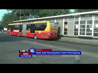 Pasca Kebakaran, Aktivitas Transjakarta Berjalan Normal - NET12
