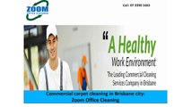 Commercial carpet cleaning in Brisbane city: Zoom Office Cleaning