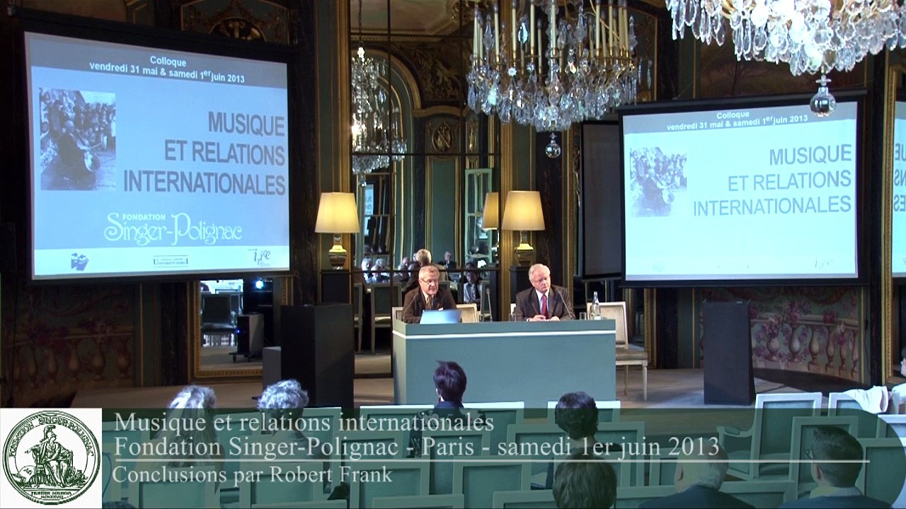 Conclusion colloque "Musique et Relations internationales" - Robert Frank
