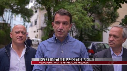 Investimet në blloqet e banimit - News, Lajme - Vizion Plus