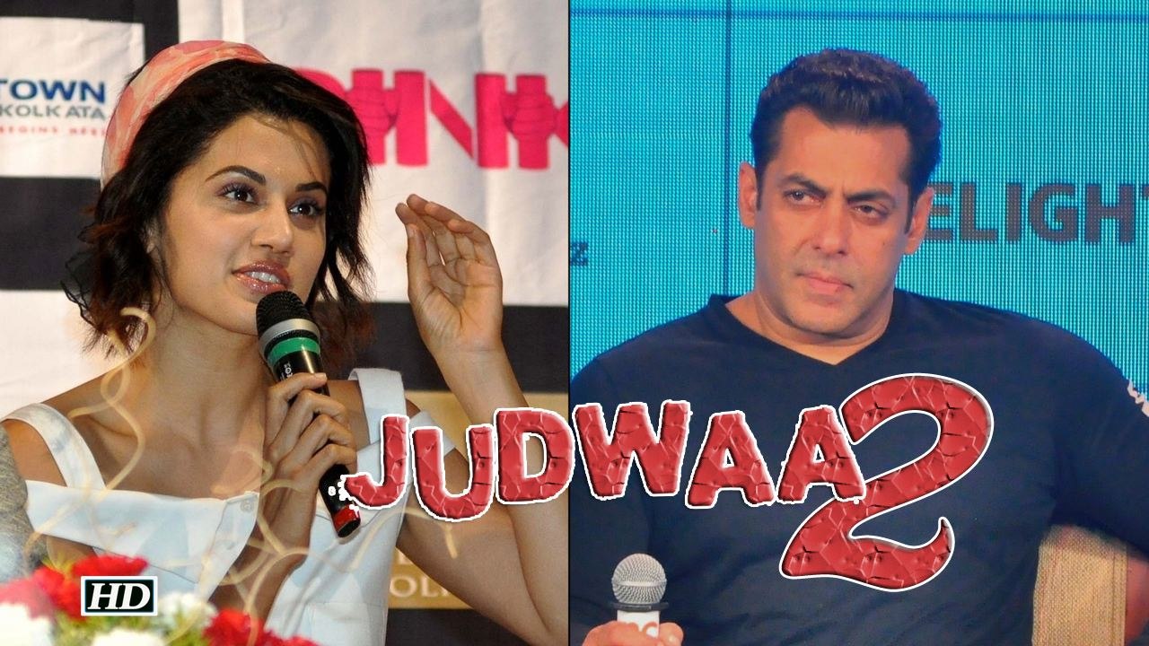 Taapsee Pannu speaks about Salman Khan in 'Judwaa 2'