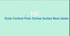 Grab Central Park Cerise Suites Best Deals
