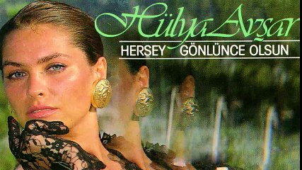 Hülya Avşar - Herşey Gönlünce Olsun (Full Albüm)