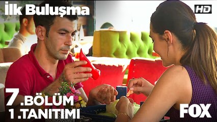 İlk Buluşma 7. Bölüm 1. Tanıtımı